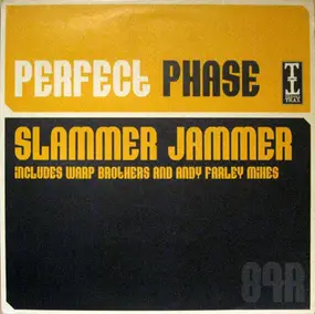 perfect phase - Slammer Jammer