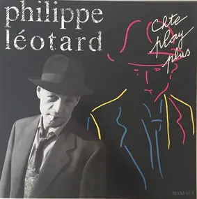 Philippe Léotard - Chte Play Plus