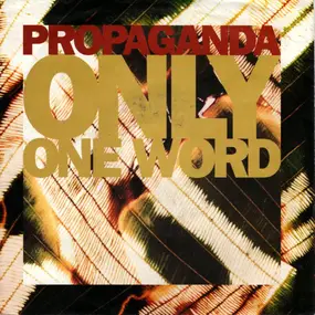 Propaganda - Only One Word