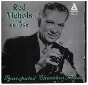 Red Nichols - Synocpated Chamber Music