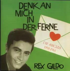 Rex Gildo - Denk An Mich In Der Ferne