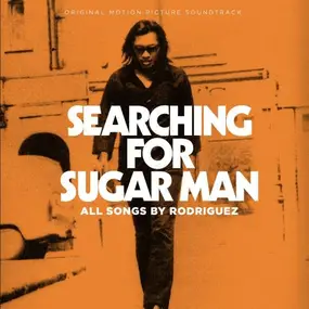 Sixto Rodriguez - Searching For Sugar Man