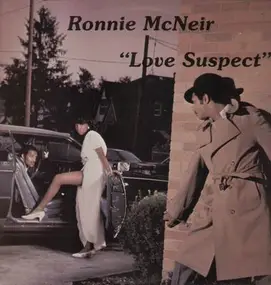 Ronnie McNeir - Love Suspect