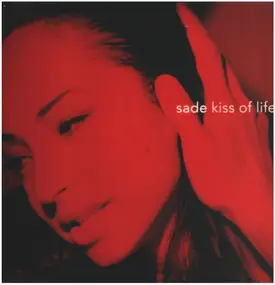 Sade - Kiss Of Life