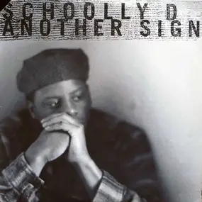 schoolly-d - Another Sign