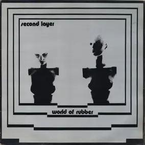 Second Layer - World of Rubber