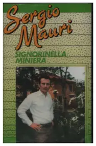 Sergio Mauri - Signorinella Miniera