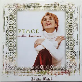 Sheila Walsh - Peace: A Celtic Christmas