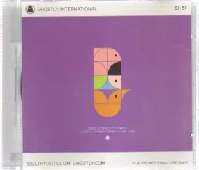 Solvent - Idol Tryouts Two: Ghostly International Vol. Two