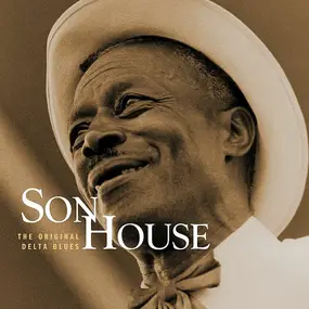 Son House - The Original Delta Blues