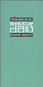 Steely Dan - Citizen Steely Dan 1972-1980
