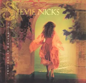 Stevie Nicks - Trouble in Shangri-La