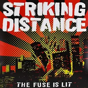 Striking Distance - Fuse Is Lit -Reissue-