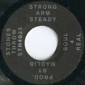 Strong Arm Steady - Soul 4 Real / Life