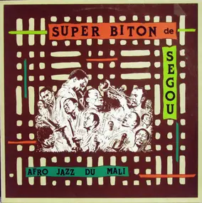 Super Biton De Segou - Afro Jazz du Mali