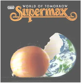 Supermax - World Of Tomorrow