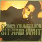 Sydney Youngblood - Sit And Wait / Feeling Free