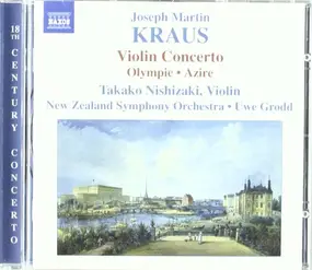 Takako Nishizaki - Kraus: Violinkonzert/Olympie/Azire