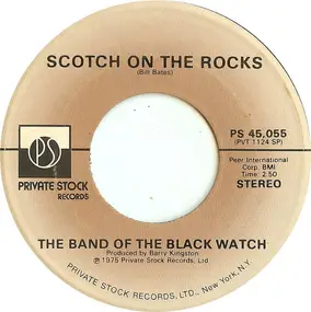 The Band of the Black Watch - Scotch On The Rocks / Let's Go To Jersey