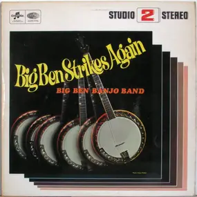 Big Ben Banjo Band - Big Ben Strikes Again