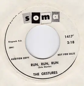 The Gestures - Run, Run, Run / It Seems To Me