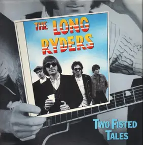 The Long Ryders - Two Fisted Tales