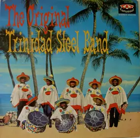 Original Trinidad Steel Band - The Original Trinidad Steel Band