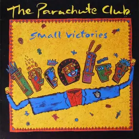 the parachute club - Small Victories