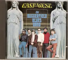 the paul butterfield blues band - East West