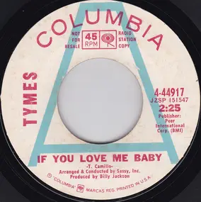 The Tymes - If You Love Me Baby / Find My Way
