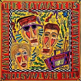 The Beatmasters - Anywayawanna