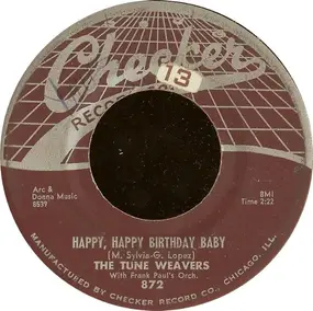 The Tune Weavers - Happy, Happy Birthday Baby / Ol Man River