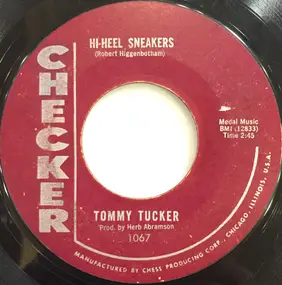 Tommy Tucker - Hi-Heel Sneakers / I Don't Want 'Cha