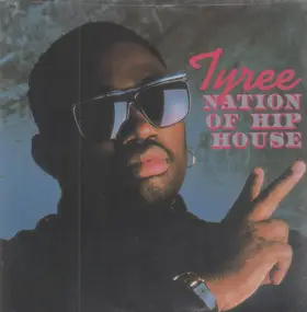 Tyree Cooper - Nation Of Hip House