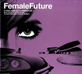 Sej - Phazz-A-Delic Uppercuts Vol. 2 - Female Future