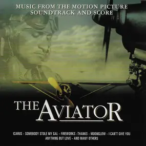 Various Artists - The Aviator ( Music From The Motion Picture Soundtrack And Score )