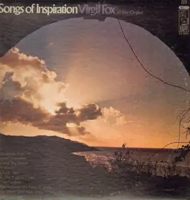 Virgil Fox - Songs Of Inspiration