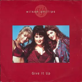 Wilson Phillips - Give It Up