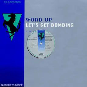 Word Up - Let's Get Bombing