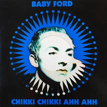 Baby Ford - Chikki Chikki Ahh Ahh