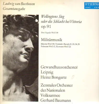 Beethoven - Wellingtons Sieg oder die Schlacht bei Vittoria, Militärmusik,, Gewandhausorch Leipzig, Bongartz