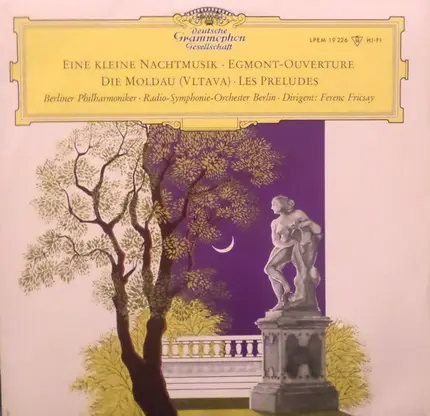 Berliner Philharmoniker · Radio-Symphonie-Orchester Berlin Dirigent: Ferenc Fricsay - Eine Kleine Nachtmusik · Egmont-Ouverture · Die Moldau (Vltava) · Les Preludes