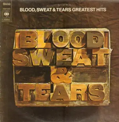 Blood, Sweat & Tears - Blood, Sweat And Tears Greatest Hits