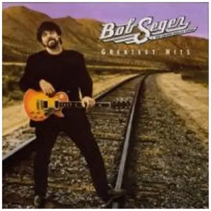 Bob Seger - Greatest Hits
