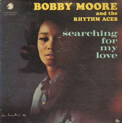 Bobby Moore And The Rhythm Aces - Searching for My Love