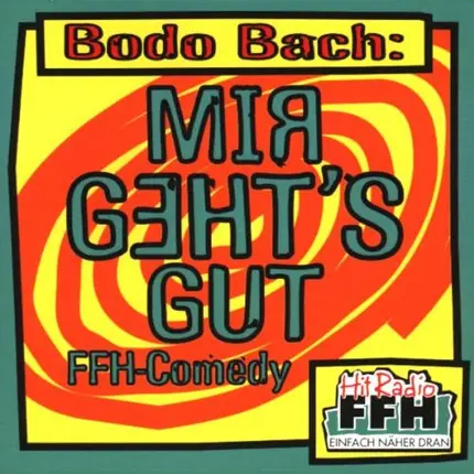 Bodo Bach - Mir Geht's Gut