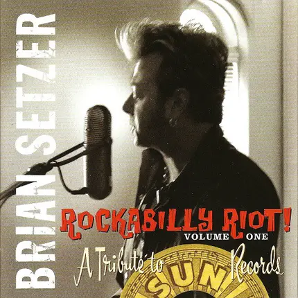 #<Artist:0x00007fb424bfd558> - Rockabilly Riot! Volume One - A Tribute To Sun Records