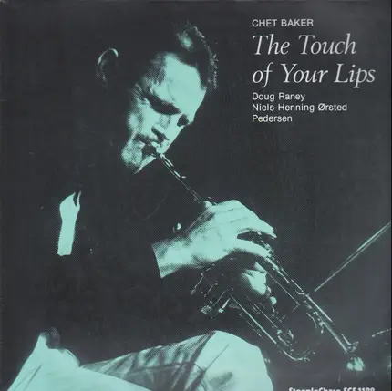 Chet Baker - The Touch of Your Lips