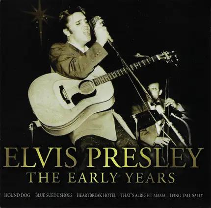 Elvis Presley - The Early Years