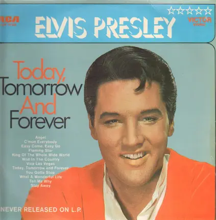 Elvis Presley - Today, Tomorrow And Forever